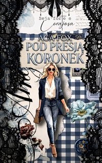 Pod presją koronek - Aga Fox - ebook