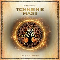 Tchnienie magii - Beata Piotrowska - audiobook