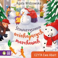 Stowarzyszenie uciekających marchewek - Agata Widzowska - audiobook