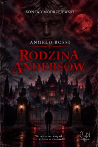 Angelo Rossi. Rodzina Andersów - Konrad Modrzejewski - ebook