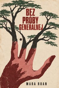 Bez próby generalnej - Mara Roan - ebook