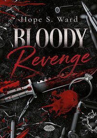 Bloody Revenge - Hope S. Ward - ebook