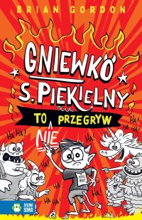 Gniewko S. Piekielny to nie przegryw - Brian Gordon - ebook