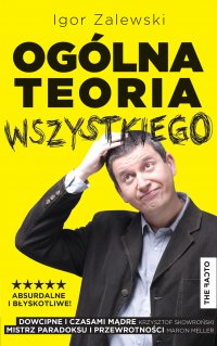 Ogólna teoria wszystkiego - Igor Zalewski - ebook