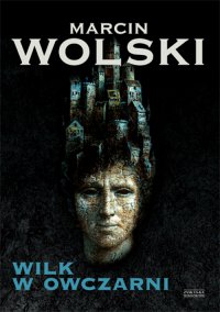 Wilk w owczarni - Marcin Wolski - ebook