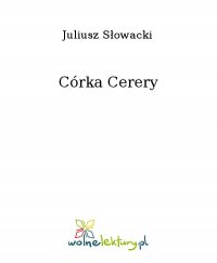 Córka Cerery - Juliusz Słowacki - ebook
