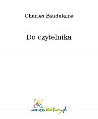 Do czytelnika - Charles Baudelaire - ebook
