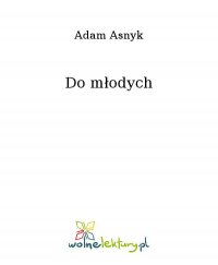 Do młodych - Adam Asnyk - ebook