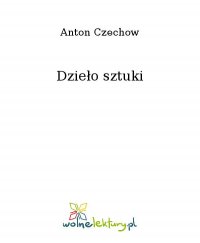 Dzieło sztuki - Anton Czechow - ebook