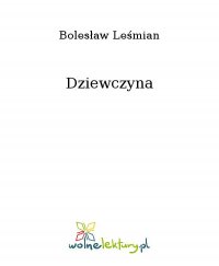 Dziewczyna - Bolesław Leśmian - ebook