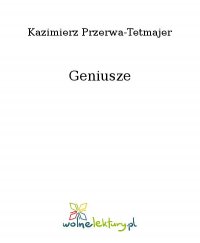 Geniusze - Kazimierz Przerwa-Tetmajer - ebook