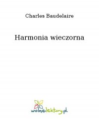Harmonia wieczorna - Charles Baudelaire - ebook