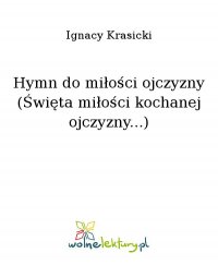Hymn do miłości ojczyzny (Święta miłości kochanej ojczyzny...) - Ignacy Krasicki - ebook