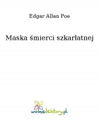 Maska śmierci szkarłatnej - Edgar Allan Poe - ebook