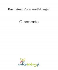 O sonecie - Kazimierz Przerwa-Tetmajer - ebook