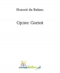 Ojciec Goriot - Honoré de Balzac - ebook