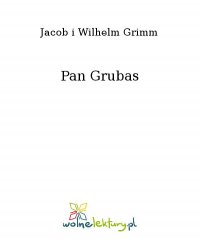 Pan Grubas - Jacob i Wilhelm Grimm - ebook