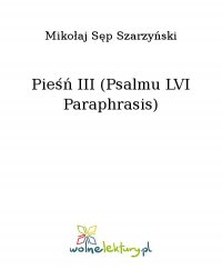Pieśń III (Psalmu LVI Paraphrasis) - Mikołaj Sęp Szarzyński - ebook