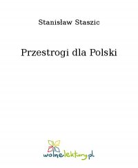 Przestrogi dla Polski - Stanisław Staszic - ebook