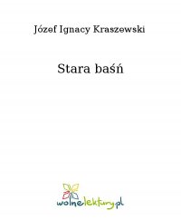 Stara baśń - Józef Ignacy Kraszewski - ebook