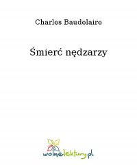 Śmierć nędzarzy - Charles Baudelaire - ebook