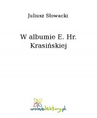 W albumie E. Hr. Krasińskiej - Juliusz Słowacki - ebook