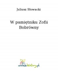 W pamiętniku Zofii Bobrówny - Juliusz Słowacki - ebook