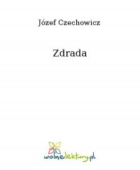 Zdrada - Józef Czechowicz - ebook