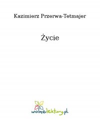 Życie - Kazimierz Przerwa-Tetmajer - ebook