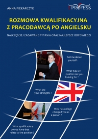 Rozmowa Kwalifikacyjna z Pracodawcą Po Angielsku - Anna Piekarczyk - ebook