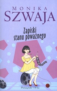 Zapiski stanu poważnego - Monika Szwaja - ebook