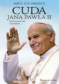 Cuda Jana Pawła II - Paweł Zuchniewicz - ebook