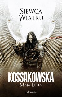 Siewca Wiatru - Maja Lidia Kossakowska - ebook