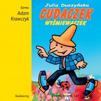 Cudaczek Wyśmiewaczek - Julia Duszyńska - audiobook
