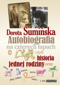 Autobiografia na czterech łapach - Dorota Sumińska - ebook