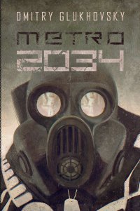 Metro 2034 - Dmitry Glukhovsky - ebook