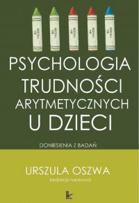 Psychologia trudności arytmetycznych u dzieci - Urszula Oszwa - ebook