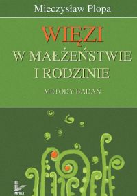 Więzi w małżeństwie i rodzinie - Mieczysław Plopa - ebook