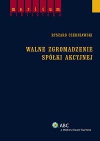 Walne zgromadzenie spółki akcyjnej - Ryszard Czerniawski - ebook