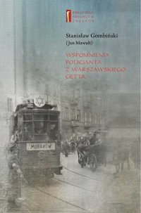 Wspomnienia policjanta z getta warszawskiego - Stanisław (Jan) Gombiński (Mawult) - ebook