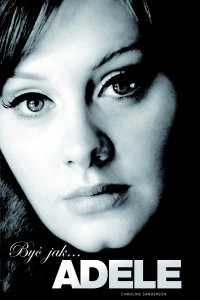 Być jak… Adele - Caroline Sanderson - ebook