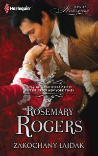 Zakochany łajdak - Rosemary Rogers - ebook