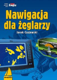 Nawigacja dla żeglarzy - Jacek Czajewski - ebook