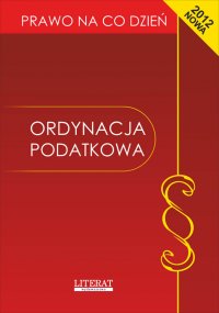 Ordynacja podatkowa. Stan prawny na dzień 1 marca 2012 roku - Ewelina Kopońska - ebook