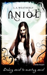 Anioł - L.A. Weatherly - ebook