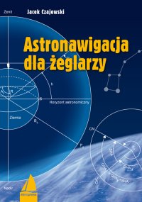 Astronawigacja dla żeglarzy - Jacek Czajewski - ebook