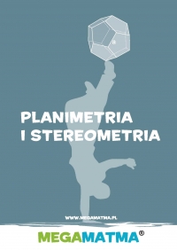 Matematyka-Planimetria, stereometria wg MegaMatma. - dr Alicja Molęda - ebook