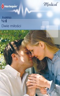 Dwie miłości - Joanna Neil - ebook