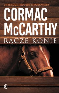 Rącze konie - Cormac McCarthy - ebook