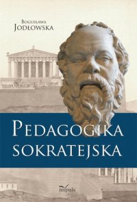 Pedagogika sokratejska - Bogusława Jodłowska - ebook